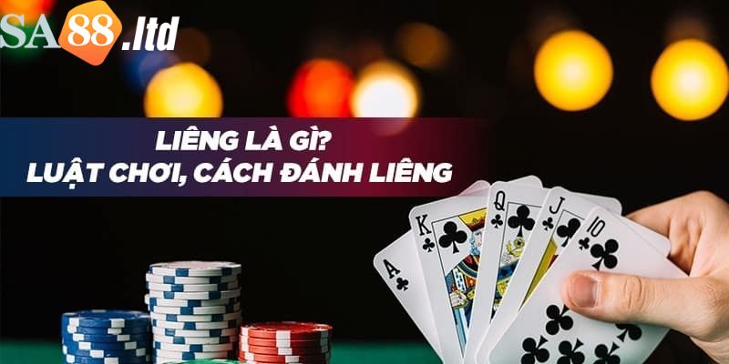 Đôi nét về game bài Liêng Sa88 trực tuyến
