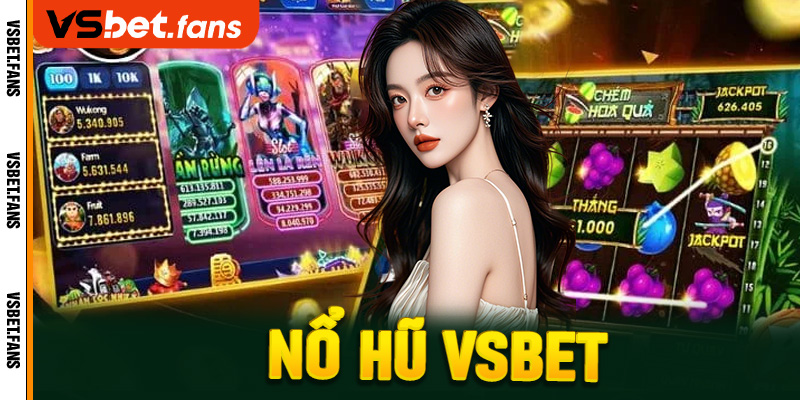 Nổ hũ VSbet