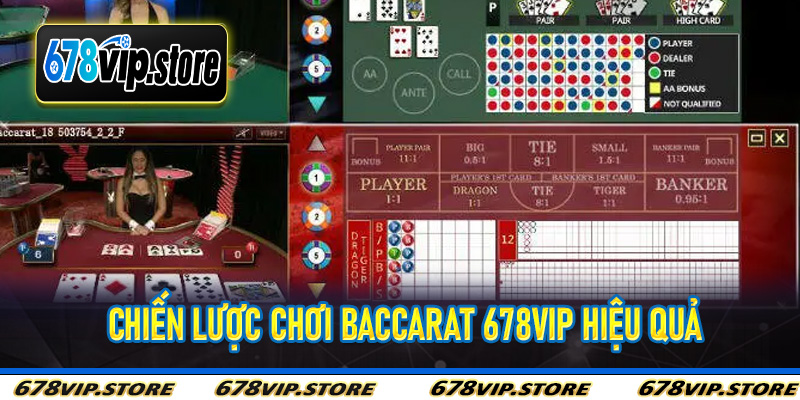 Chiến lược chơi baccarat 678vip hiệu quả