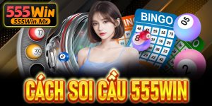 Bật mí các cách soi cầu 555Win giúp người chơi thắng lớn