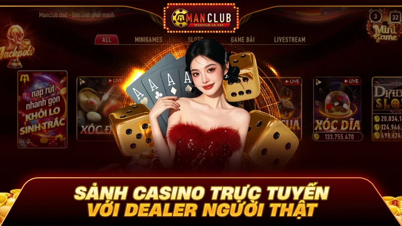 Manclub 4 Casino trực tuyến với Dealer người thật nóng bỏng